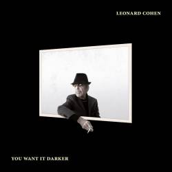 Leonard Cohen : You Want It Darker